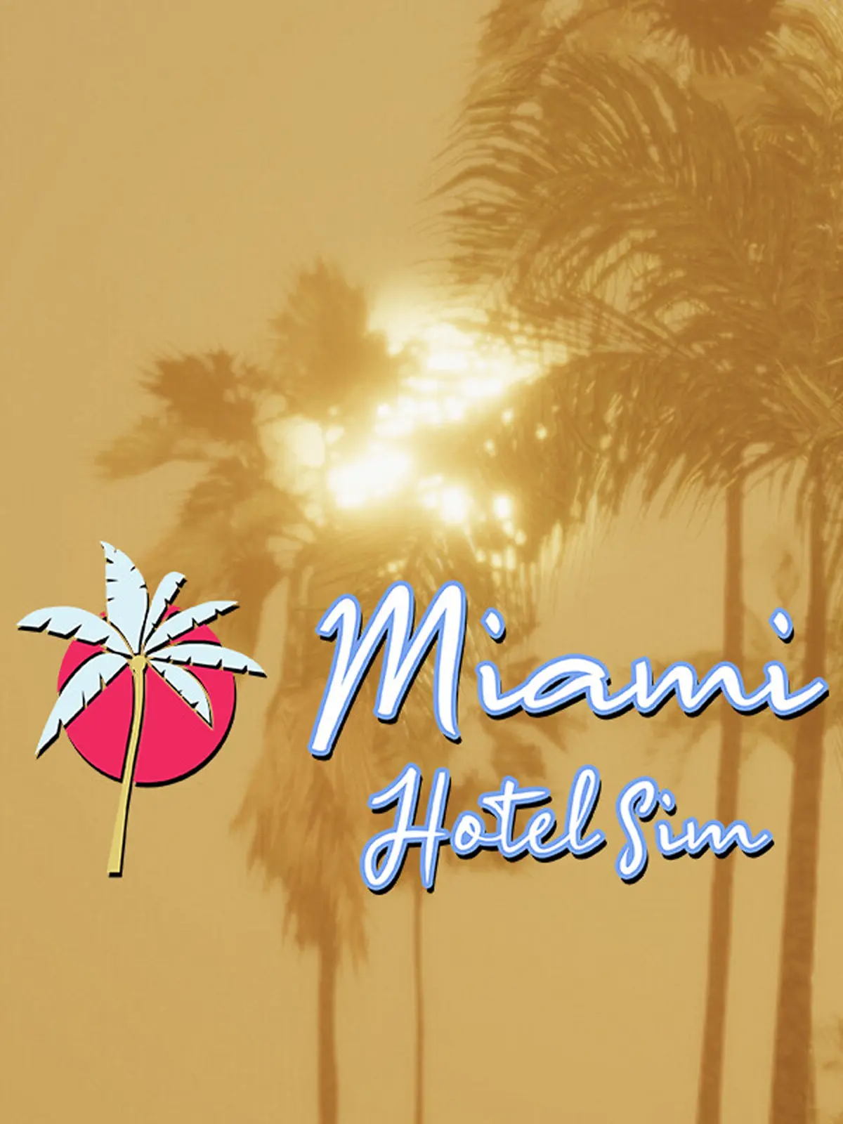 Miami Hotel Sim