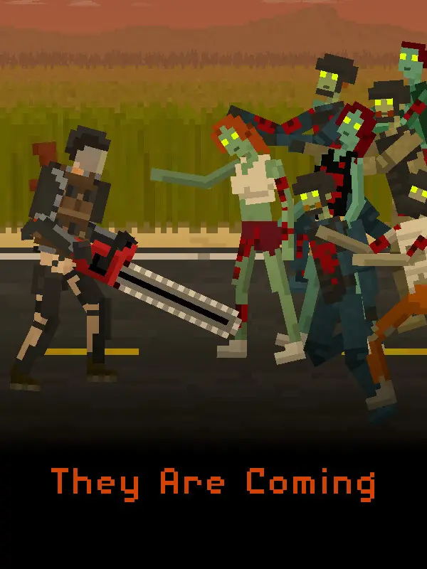 They Are Coming