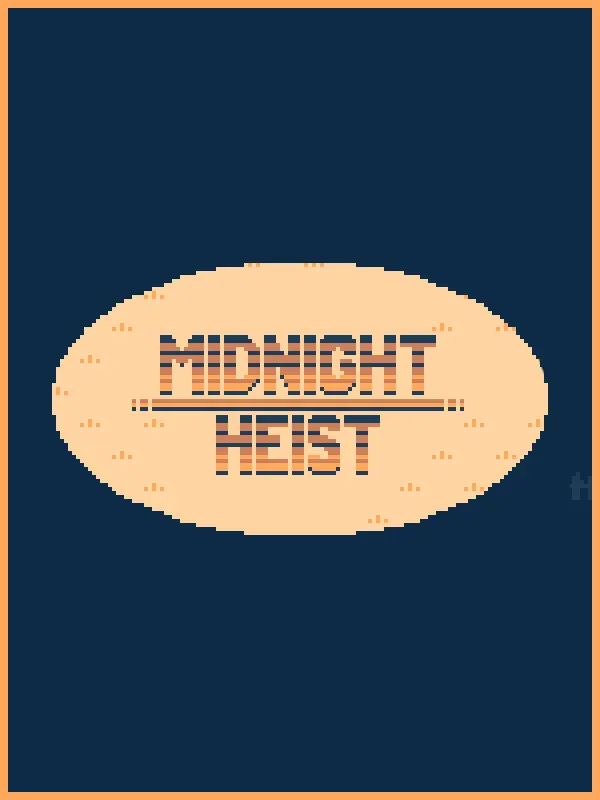 Midnight Heist