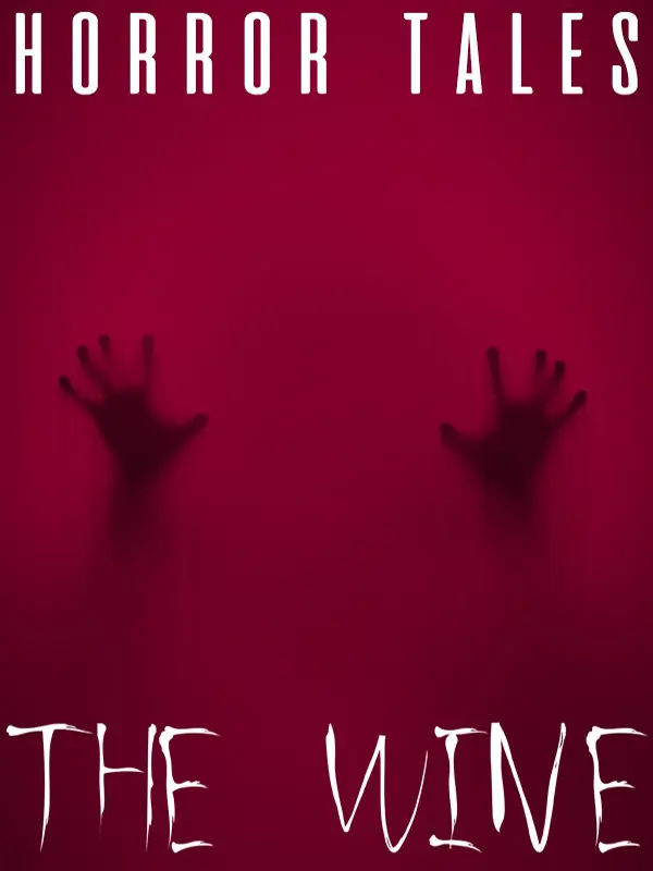 Horror Tales: The Wine