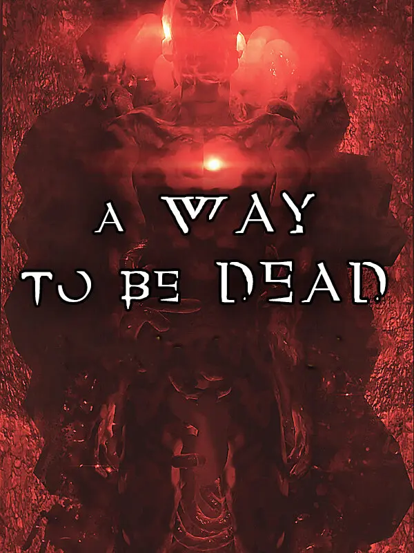 A Way to be Dead