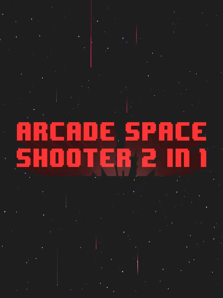 Arcade Space Shooter 2 in 1