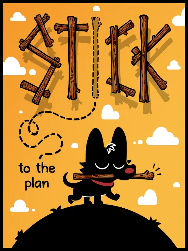Stick to the Plan