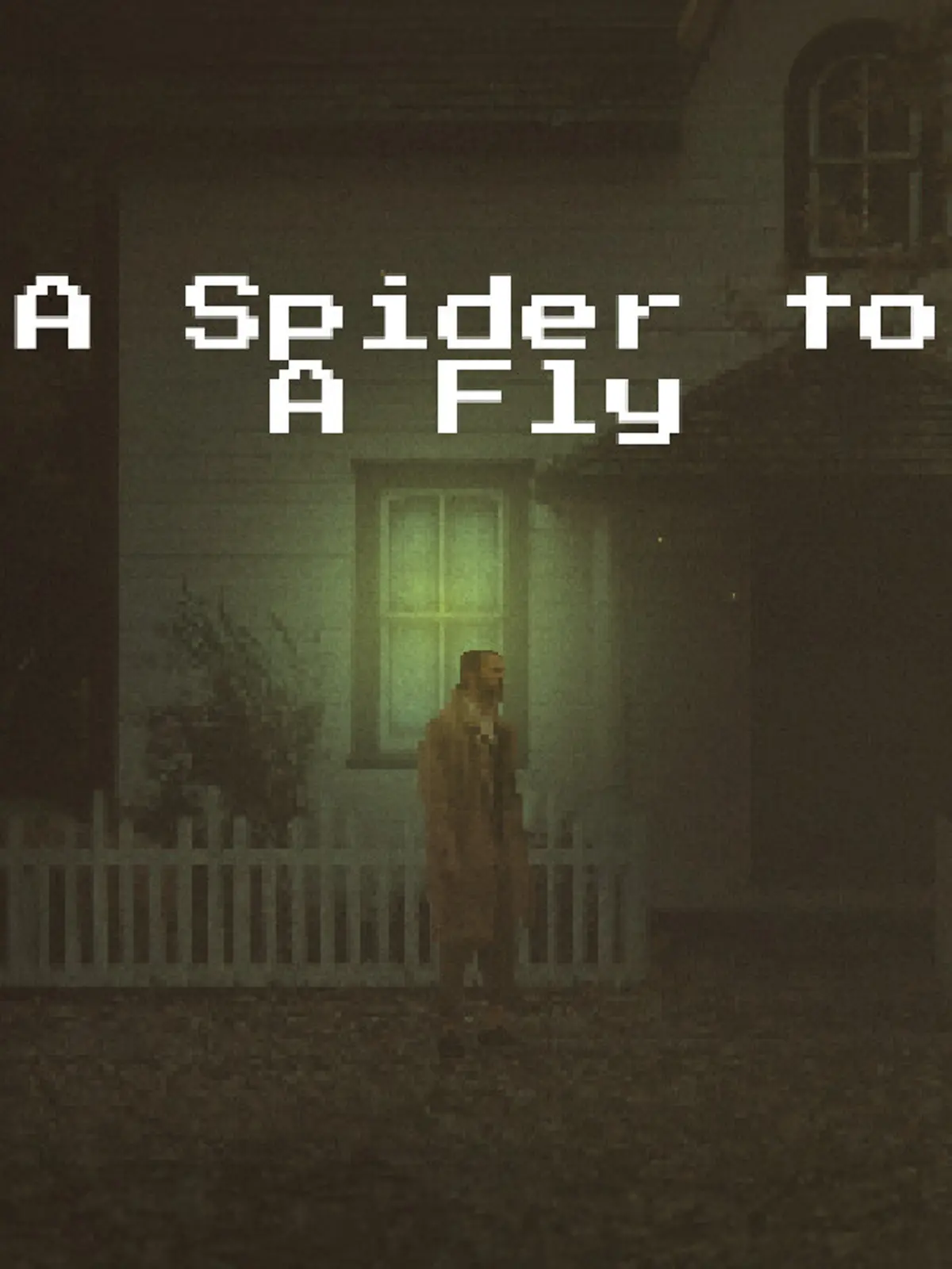 A Spider to A Fly