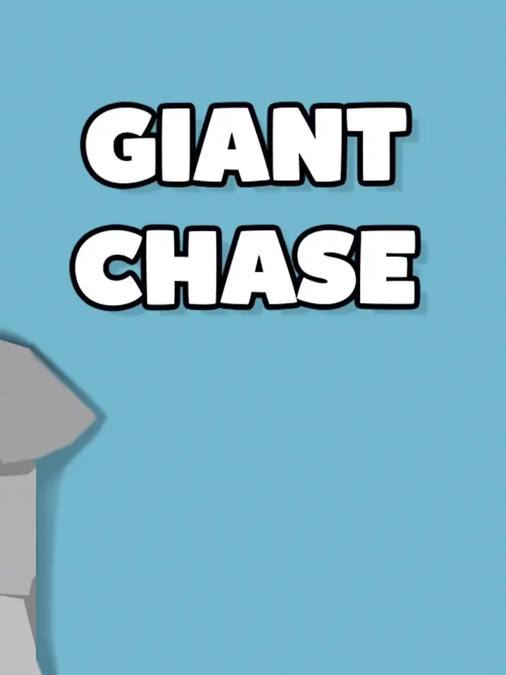 Giant Chase