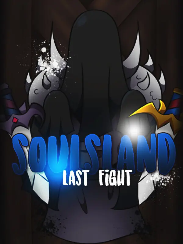 Soulsland: Last Fight