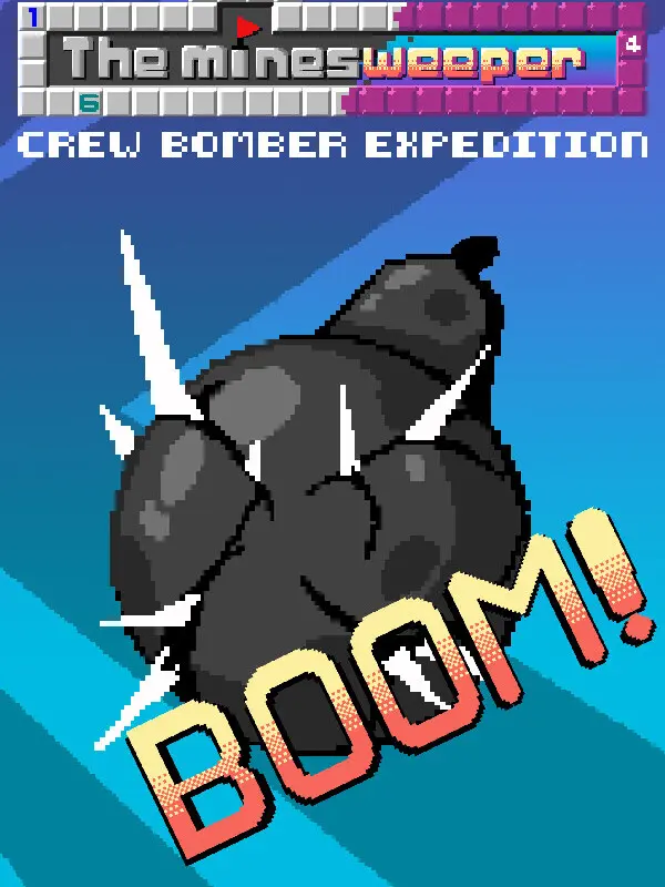 The Minesweeper: Crew Bomber Expedition