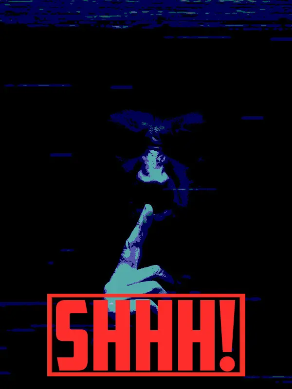 Shhh!