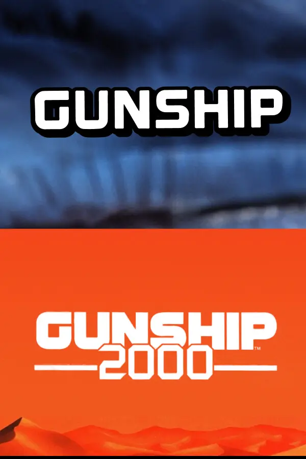 Gunship + Gunship 2000