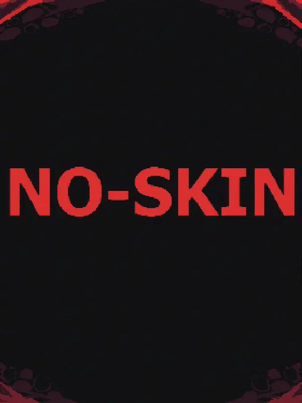 No-Skin