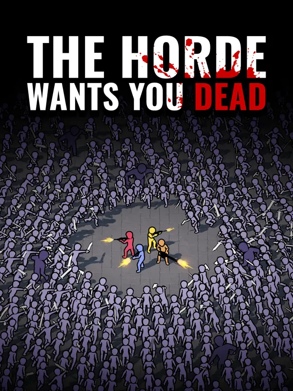 The Horde Wants You Dead