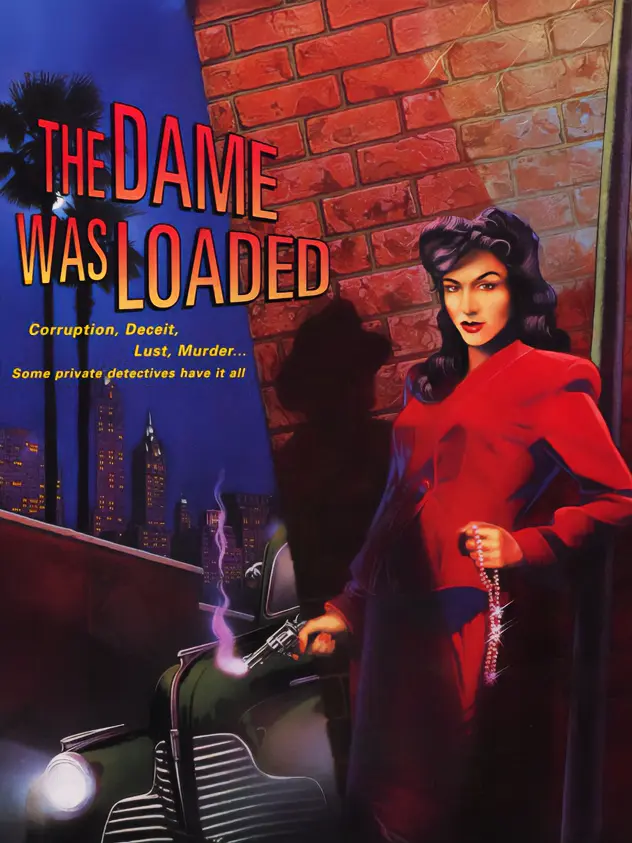 The Dame Was Loaded
