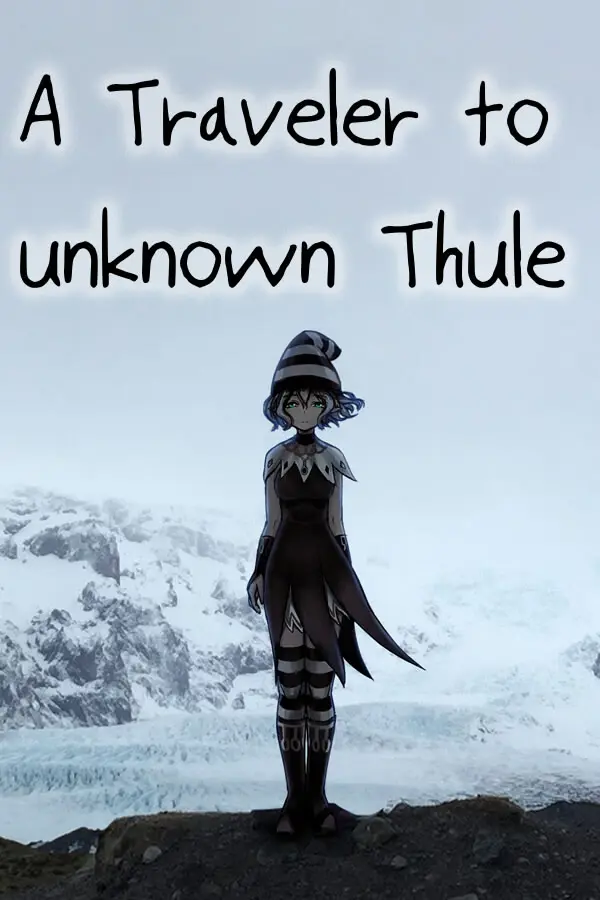 A Traveler to unknown Thule