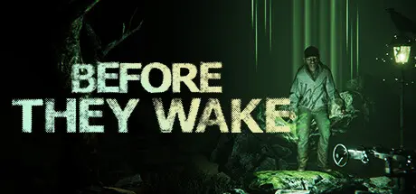 Before They Wake