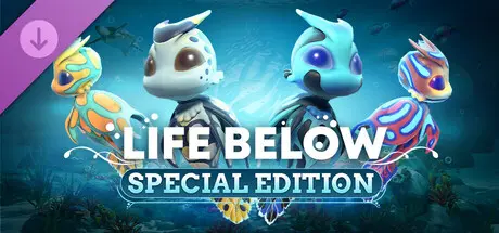 Life Below - Special Edition Upgrade
